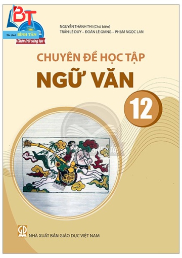 Chuyên đề học tập Ngữ Văn 12 (CTST)