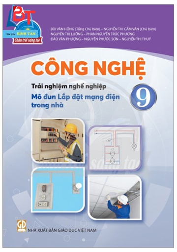 Công nghệ 9 (CT) - Trải nghiệm nghề nghiệp - Modun lắp đặt mạng điện trong nhà
